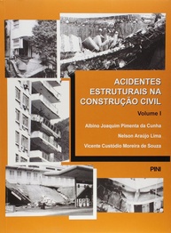 Acidentes Estruturais na Construção Civil: Aprenda com Casos Reais (Volume 1) - imagem 1