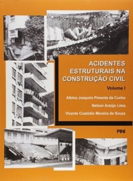 Acidentes Estruturais na Construção Civil: Aprenda com Casos Reais (Volume 1) - imagem 2