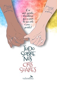 Tudo Sobre Nós: Um Romance Cativante de Cris Soares sobre Amor e Autodescoberta - imagem 2
