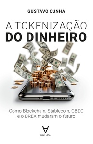 cbdc-blockchain-tokenizacao-a-desvende-drex-o-stablecoin-do-futuro-e-dinheiro-com-a
