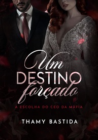 ceo-o-destino-um-da-proibido-mafia-a-o-forcado-casamento-e-a