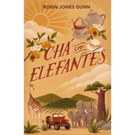 Chá com Elefantes: Uma Aventura de Fé e Amizade - imagem 1