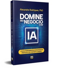 Domine Seu Negócio com IA: 50+ Ferramentas Estratégicas com ChatGPT & Gemini - imagem 1
