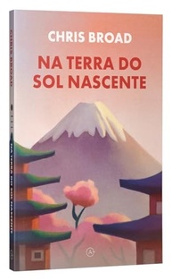 chris-terra-a-nascente-na-aventura-e-no-japao-broad-humor-do-sol-com-a