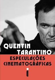 cinema-quentin-cinematograficas-sobre-livro-de-a-o-tarantino-especulacoes-a