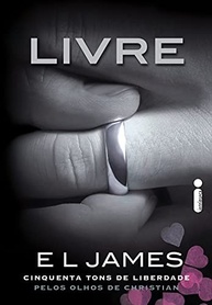 cinquenta-a-a-grey-olhos-de-de-tons-liberdade-saga-pelos-completa-christian-a