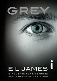 Cinquenta Tons de Cinza Pelos Olhos de Christian: A Perspectiva Dele - imagem 2