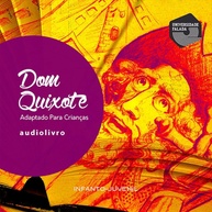 classica-a-reimaginada-quixote-para-a-criancas-aventura-dom-a