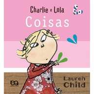 Coisas: Descubra o Mundo com Charlie e Lola - imagem 1