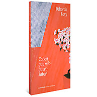 Coisas Que Não Quero Saber: Volume 1 da Autobiografia - imagem 1