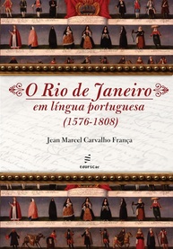 O Rio de Janeiro em Língua Portuguesa: Desvendando o Brasil Colonial (1576-1808) - imagem 1