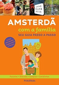 com-aventuras-inesqueciveis-amsterda-familia-a-criancas-a-guia-para-a