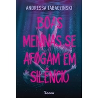 Boas Meninas Se Afogam em Silêncio: Edição Limitada com Brinde Exclusivo - imagem 4
