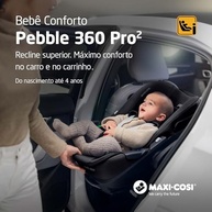 Bebê Conforto Maxi-Cosi Pebble Pro²: Segurança i-Size, Giro 360° e Conforto Total com Base Isofix - imagem 3