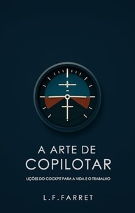 com-decisoes-a-de-a-lideranca-arte-e-do-copilotar-cockpit-domine-licoes-a