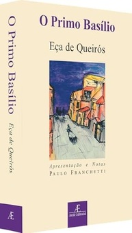 O Primo Basílio: Edição Essencial do Realismo Português com Notas Explicativas - imagem 4