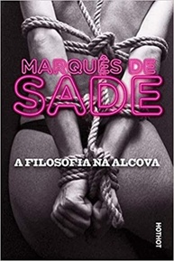 A Filosofia na Alcova: Desvende os Segredos da Libertinagem com Sade - imagem 1