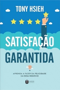 com-tony-felicidade-aprenda-livro-de-de-a-criar-uma-cultura-e-hsieh-sucesso-o-a
