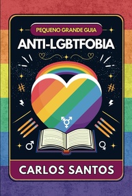 combata-conhecimento-grande-preconceito-a-com-pequeno-lgbtfobia-anti-e-acao-o-guia-a