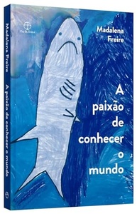 comemorativa-a-conhecer-edicao-freire-de-mundo-a-de-madalena-paixao-o-a