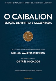 O Caibalion: Edição Definitiva e Comentada - Desvende as Sete Leis Universais - imagem 1