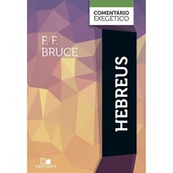 Comentário Exegético de Hebreus por F. F. Bruce: Guia Completo - imagem 1