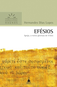 comentario-hagnos-expositivo-igreja-a-de-gloriosa-a-cristo-efesios-a