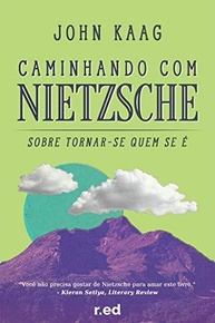 Caminhando com Nietzsche: Descubra Como Se Tornar Quem Você É - imagem 2