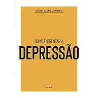 Como Enfrentar a Depressão: Guia Prático e Científico - imagem 1