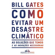 como-para-futuro-climatico-bill-desastre-sustentavel-o-a-o-de-plano-evitar-gates-um-a