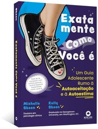 Exatamente Como Você é: Guia Adolescente para Autoaceitação e Autoestima Elevada - imagem 4