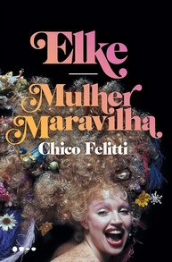 Elke: A Mulher Maravilha da TV Brasileira - Biografia Completa - imagem 1
