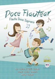 Doce Flautear: Aprenda Flauta Doce Soprano de Forma Divertida e Completa - imagem 1