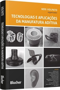 Manufatura Aditiva e Impressão 3D: Guia Completo de Tecnologias e Aplicações - imagem 1