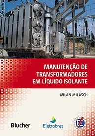 Manutenção de Transformadores em Líquido Isolante: Guia Completo para Profissionais - imagem 2