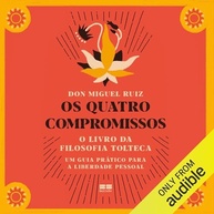 Os Quatro Compromissos: Transforme Sua Vida com a Sabedoria Tolteca - imagem 2
