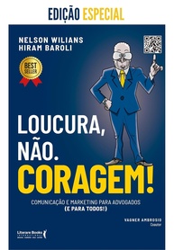 comunicacao-coragem-profissionais-loucura-a-nao-marketing-para-advogados-e-e-a