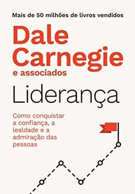 confianca-a-lideranca-admiracao-lealdade-conquiste-e-essencial-a