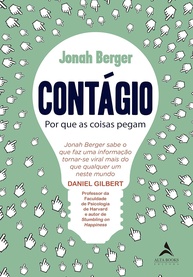 Contágio: Desvende o Segredo do Sucesso Viral e da Popularidade - imagem 1