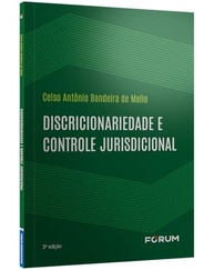 controle-e-os-juridicos-jurisdicional-a-fundamentos-discricionariedade-domine-a