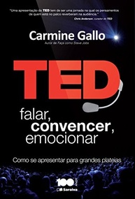 TED: Falar, Convencer e Emocionar para Grandes Plateias | O Método das Apresentações de Sucesso - imagem 2