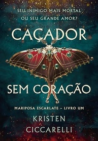 Caçador sem Coração: O Início da Saga Mariposa Escarlate - imagem 2