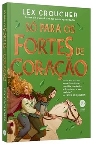 coracao-os-so-fortes-para-a-queer-paixao-aventura-e-de-com-romance-historico-a
