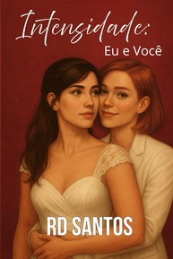 Intensidade: Eu e Você - Amor, Coragem e Superação em Uma Jornada Emocionante - imagem 1