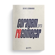 Coragem pra Recomeçar: Transforme Crises em Oportunidades - imagem 1