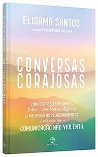 corajosas-transforme-domine-e-conversas-nao-relacionamentos-a-seus-violenta-a-comunicacao-a