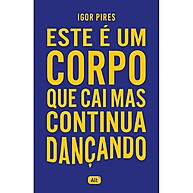 Corpo que Cai, Alma que Dança: Reflexões Sobre a Vida Adulta - imagem 1