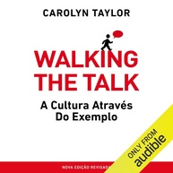 Walking the Talk: Transforme Sua Cultura Corporativa com Exemplos Práticos - imagem 1