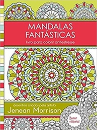 Mandalas Fantásticas: Livro de Colorir Antiestresse para Relaxamento e Criatividade - imagem 2
