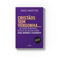 cristaos-sem-sobre-a-sexo-namoro-e-casamento-vergonha-dificeis-perguntas-a